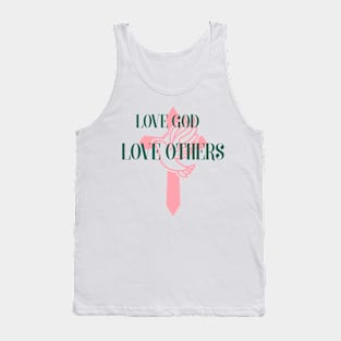 Love God Love Others Tank Top